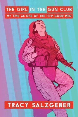 Tracy Salzgeber - Girl in the Gun Club, Häftad