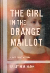 bokomslag The Girl in the Orange Maillot
