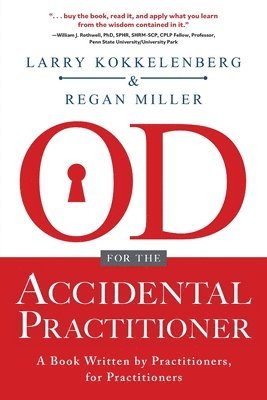 Larry Kokkelenberg, Regan Miller - Od for the Accidental Practitioner, Häftad