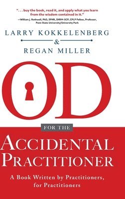 Larry Kokkelenberg, Regan Miller - OD for the Accidental Practitioner, Inbunden