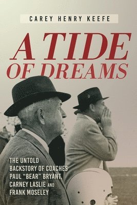 Keefe C H, Carey H. Keefe, H Keefe , Carey, Carey H Keefe - Tide of Dreams, Häftad