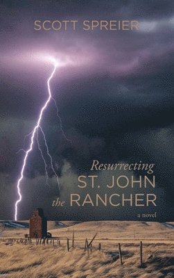 bokomslag Resurrecting St. John the Rancher