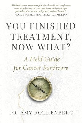 You Finished Treatment, Now What? 1