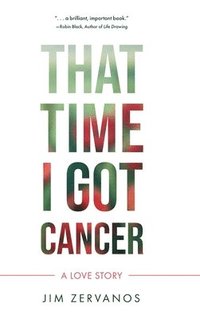 bokomslag That Time I Got Cancer