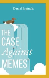 bokomslag The Case Against Memes