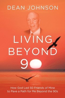 bokomslag Living Beyond 90