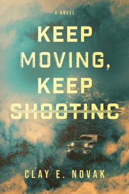 Keep Moving, Keep Shooting 1