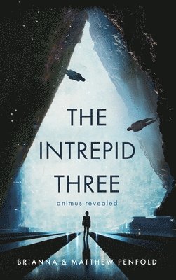 Brianna Penfold, Matthew Penfold, Brianna Penfold, Matthew Penfold - Intrepid Three, Inbunden