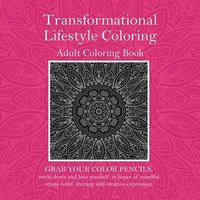 bokomslag Transformational Lifestyle Coloring: Adult Coloring Book