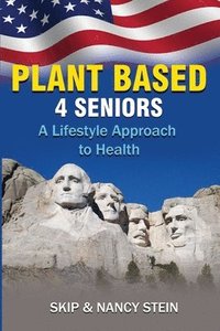 bokomslag Plant Based 4 Seniors