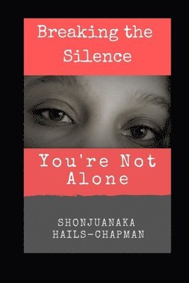 Breaking the Silence: You're Not Alone
