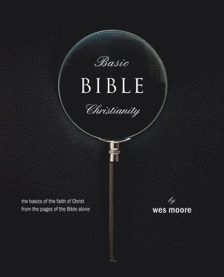 bokomslag Basic Bible Christianity