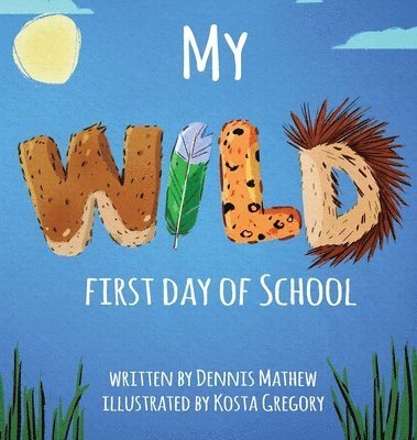 My WILD First Day of School 1