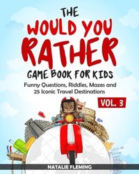 bokomslag The Would You Rather Game Book for Kids