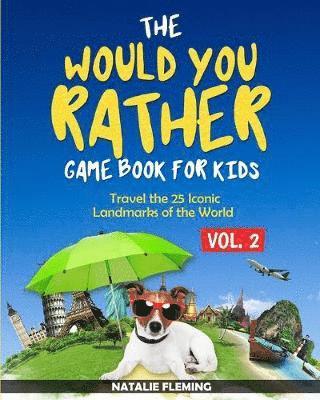 bokomslag The Would You Rather Game Book for Kids