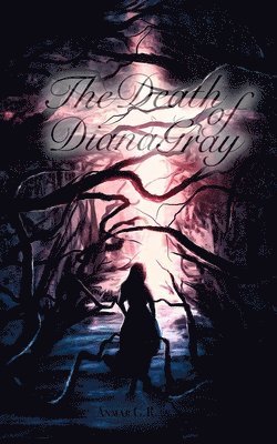 Anmar G. R. - The Death of Diana Gray, Häftad