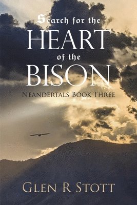 bokomslag Search for the Heart of the Bison: Neandertals Book Three