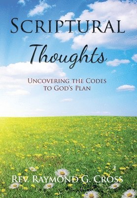 bokomslag Scriptural Thoughts: Uncovering the Codes to God's Plan