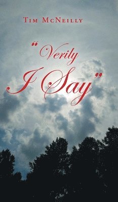 &quot;Verily I Say&quot; 1