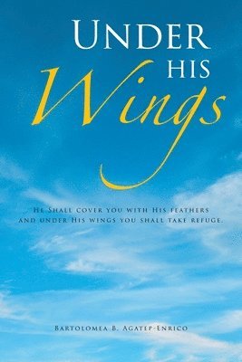 Under His Wings 1