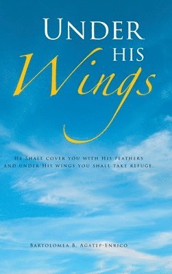 Under His Wings 1