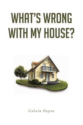 What's Wrong with My House? 1