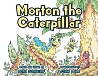 bokomslag Morton the Caterpillar