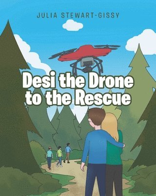 bokomslag Desi the Drone to the Rescue