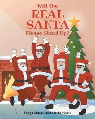 Peggy Mason, Linda Marie, Mason,Peggy,, Marie,Linda - Will the Real Santa Please Stand Up?, Häftad