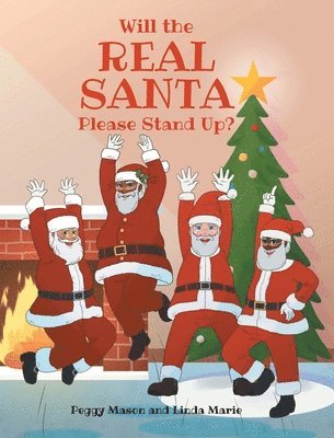 Peggy Mason, Linda Marie, Mason,Peggy,, Marie,Linda - Will the Real Santa Please Stand Up?, Inbunden