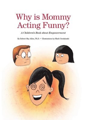 Why Is Mommy Acting Funny? 1