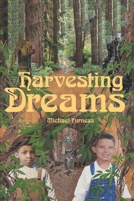 Harvesting Dreams 1