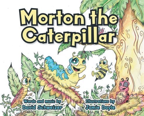 Morton the Caterpillar 1