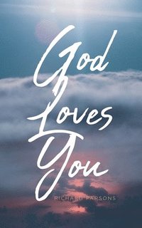 bokomslag God Loves You
