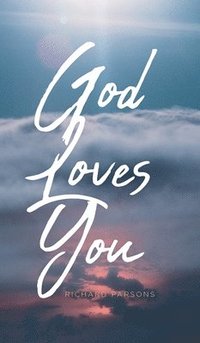 bokomslag God Loves You