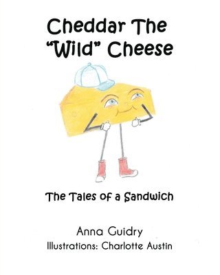 Cheddar The &quot;Wild&quot; Cheese 1