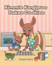 bokomslag Kimmie Kangaroo Bakes Cookies