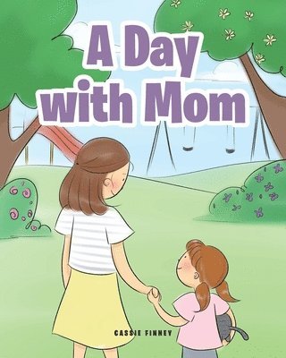 A Day with Mom 1