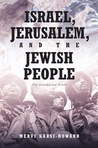 bokomslag Israel, Jerusalem, and The Jewish People