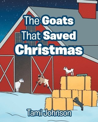 bokomslag The Goats That Saved Christmas