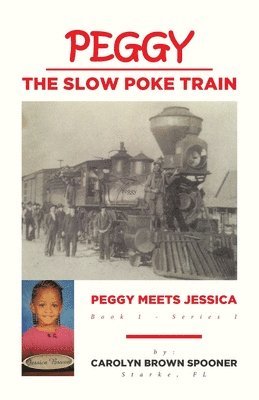 bokomslag Peggy the Slow Poke Train