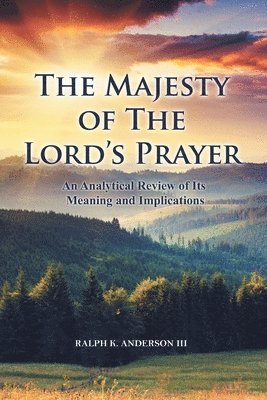 The Majesty of The Lord's Prayer 1