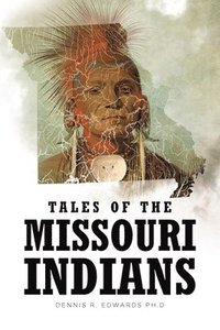 bokomslag Tales of the Missouri Indians