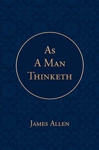 bokomslag As a Man Thinketh