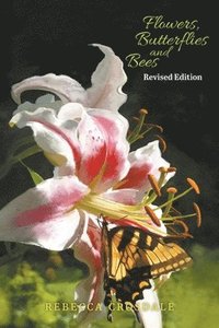 bokomslag Flowers, Butterflies and Bees Revised Edition