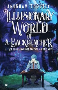 bokomslag Illusionary World of a Backbencher