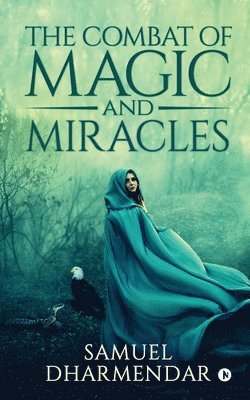 The Combat of Magic and Miracles 1