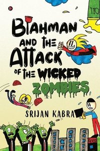 bokomslag Blahman and The Attack Of The Wicked Zombies