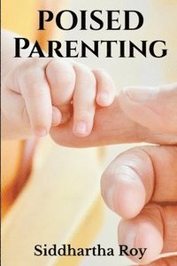 bokomslag Poised Parenting