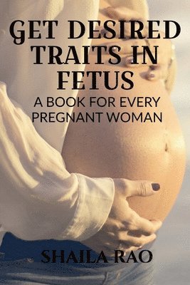 bokomslag Get Desired Traits in Fetus